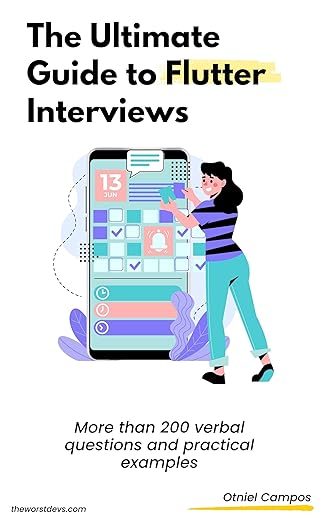 The Ultimate Guide to Flutter Interviews